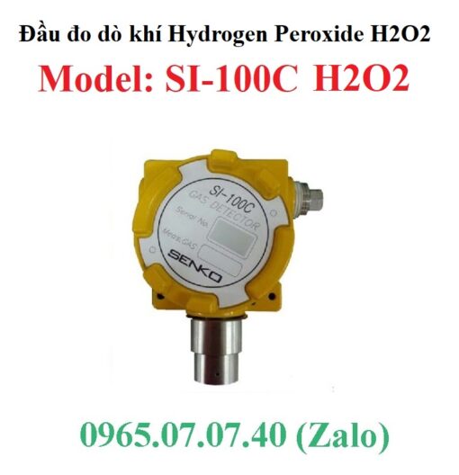 Đầu cảm biến đo giám sát khí Hydrogen Peroxide H2O2 SI-100C Senko