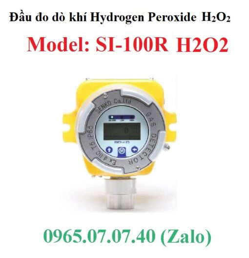 Đầu cảm biến đo giám sát khí Hydrogen Peroxide H2O2 SI-100R Senko