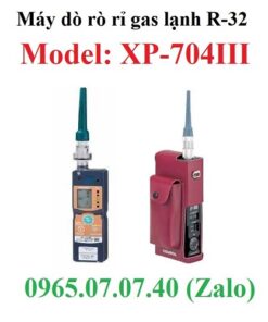 Máy dò rò gas lạnh R-32 XP-704III